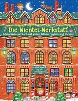 Fester Einband Adventskalenderbuch - Die Wichtel-Werkstatt von Eleonora Barsotti