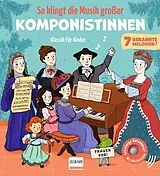 Pappband, unzerreissbar (PpU) So klingt die Musik großer Komponistinnen - Klassik für Kinder von Séverine Cordier