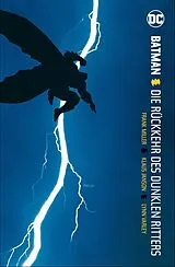 Kartonierter Einband (Kt) Batman: Dark Knight I: Die Rückkehr des Dunklen Ritters (überarbeitete Neuauflage) von Frank Miller, Klaus Janson, Lynn Varley
