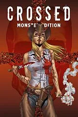 Fester Einband Crossed Monster-Edition von Garth Ennis, David Lapham, Jacen Burrows