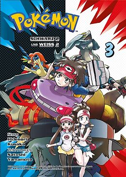 Kartonierter Einband Pokémon Schwarz 2 und Weiss 2 03 von Hidenori Kusaka, Satoshi Yamamoto