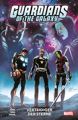 Kartonierter Einband Guardians of the Galaxy - Neustart von Al Ewing, Marcio Takara, Juann Cabal