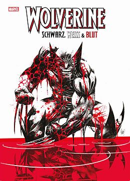 Fester Einband Wolverine: Schwarz, Weiß &amp; Blut von Gerry Duggan, Adam Kubert, Matthew Rosenberg