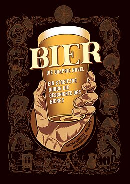 Fester Einband Bier - Die Graphic Novel von Jonathan Hennessey, Mike Smith, Aaron McConnell