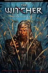 Fester Einband The Witcher: Der Rand der Welt von Andrzej Sapkowski, Magdalena Salik, Tommaso Bennato