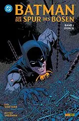 Kartonierter Einband Batman: Auf der Spur des Bösen von Dan Watters, Hayden Sherman