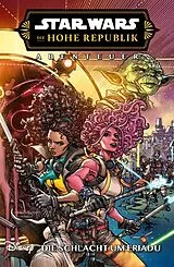 Kartonierter Einband Star Wars Comics: Die Hohe Republik - Abenteuer von Daniel Jose Older, Alyssa Wong, Harvey Tolibao