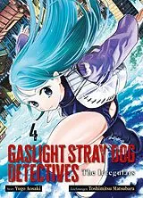 Kartonierter Einband Gaslight Stray Dog Detectives 04 von Yugo Aosaki, Toshimitsu Matsubara
