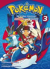 Kartonierter Einband Pokémon - Die großen Abenteuer: Rubin und Saphir 03 von Hidenori Kusaka, Satoshi Yamamoto