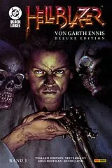 Fester Einband Hellblazer von Garth Ennis (Deluxe Edition) von Garth Ennis, Steve Dillon, William Simpson