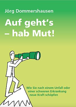 E-Book (epub) Auf geht's - hab Mut! von Jörg Dommershausen