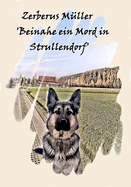 E-Book (epub) Zerberus Müller 'Beinahe ein Mord in Strullendorf' von Bettina Bäumert