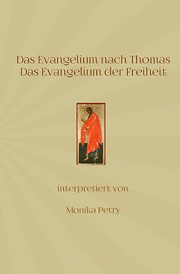 Kartonierter Einband Das Evangelium nach Thomas von Monika Petry