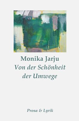 Kartonierter Einband Von der Schönheit der Umwege von Monika Jarju