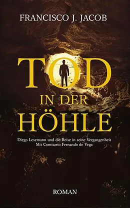 E-Book (epub) TOD IN DER HÖHLE von Francisco J. Jacob