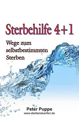 E-Book (epub) Sterbehilfe 4+1 von Peter Puppe