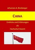 E-Book (epub) China von Johannes A. Dr. Binzberger