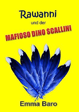 Kartonierter Einband Rawanni / Rawanni und der Mafioso Dino Scallini von Emma Baro