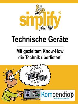 E-Book (epub) simplify your life - Technische Geräte von Werner und Marion Küstenmacher