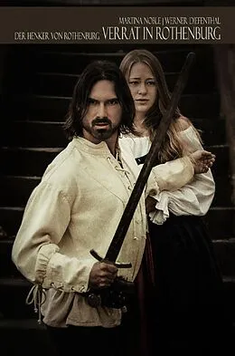 E-Book (epub) Der Henker von Rothenburg: Verrat in Rothenburg von Werner Diefenthal, Martina Noble