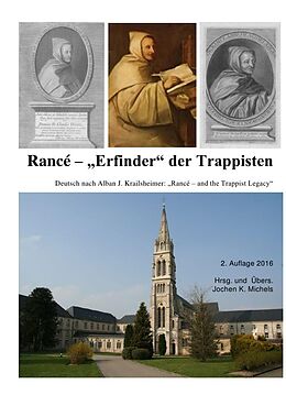 Kartonierter Einband Abbé de Rancé - Erfinder der Trappisten von Alban J. Krailsheimer
