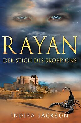 Kartonierter Einband Rayan / Rayan - Der Stich Des Skorpions von Indira Jackson