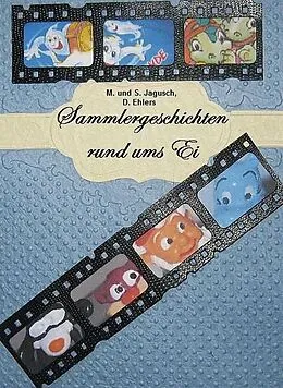 E-Book (epub) Sammlergeschichten rund ums Ei von Monika, Stefan, Dieter Jagusch