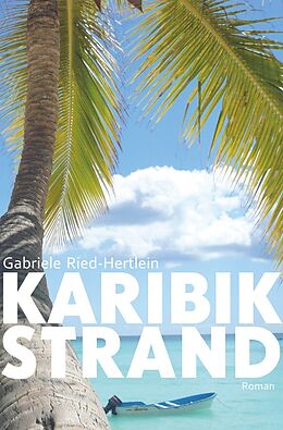 Kartonierter Einband Karibikstrand von Gabriele Ried-Hertlein