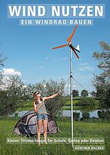 E-Book (epub) Wind nutzen - ein Windrad bauen von Günther Hacker