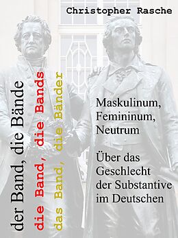 E-Book (epub) Maskulinum, Femininum, Neutrum von Christopher Rasche