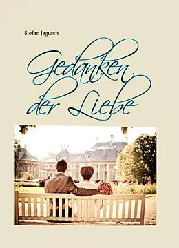 E-Book (epub) Gedanken der Liebe von Stefan Jagusch