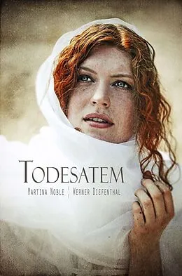 E-Book (epub) Die O´Leary Saga: Todesatem von Werner Diefenthal, Martina Noble
