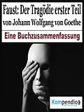E-Book (epub) Faust: Der Tragödie erster Teil von Johann Wolfgang von Goethe von Alessandro Dallmann