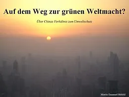 E-Book (epub) Auf dem Weg zur grünen Weltmacht? von Moritz Höfeld