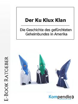 E-Book (epub) Der Ku Klux Klan von Daniela Nelz