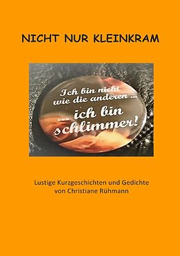 Kartonierter Einband Nicht nur Kleinkram von Christiane Rühmann