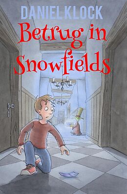 E-Book (epub) Betrug in Snowfields von Daniel Klock