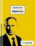 E-Book (epub) Biografie kompakt: Wladimir Putin von Adam White
