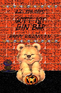 Kartonierter Einband Gott ist ein Bär / Gott ist ein Bär Happy Halloween von Z.Z. Rox Orpo