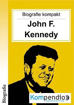 E-Book (epub) Biografie kompakt: John F. Kennedy von Adam White