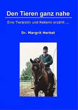 E-Book (epub) Den Tieren ganz nahe von Dr. Margrit Herbst