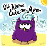 E-Book (epub) The little owl by the sea von Oliver Rühl