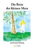 E-Book (epub) Die Reise der kleinen Mara von Christina Homberg
