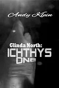 E-Book (epub) Glinda North: Ichthys One von Andy Klein