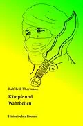 E-Book (epub) Kämpfe und Wahrheiten von Ralf-Erik Thormann