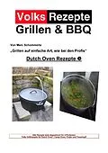 E-Book (epub) Volksrezepte Grillen &amp; BBQ - Dutch Oven 1 von Marc Schommertz