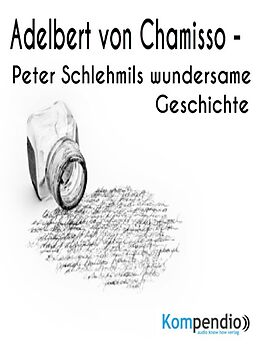 E-Book (epub) Peter Schlehmils wundersame Geschichte von Adelbert von Chamisso von Alessandro Dallmann
