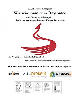 E-Book (epub) Wie wird man Daytrader 3. Auflage von Christian Spielvogel