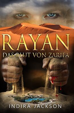 Kartonierter Einband Rayan / Rayan - Das Blut von Zarifa von Indira Jackson