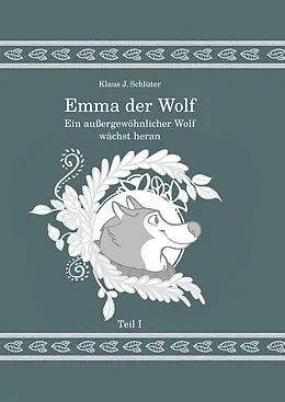 E-Book (epub) Emma der Wolf von Klaus Jürgen Schlüter